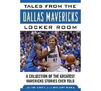 Tales From The Dallas Mavericks Locker Room