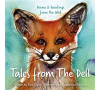 Tales from The Dell Poems & Paintings from the Wild - Paul Taylor - Troubador Publishing - ebook (ePub) - Livre