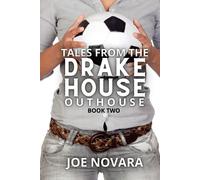 Tales From The Drake House Outhouse, Book Two