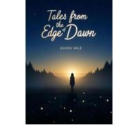 Tales from the Edge of Dawn - Ashen Vale - Ashen Vale - ebook (ePub) - Livre