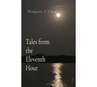 Tales from the Eleventh Hour