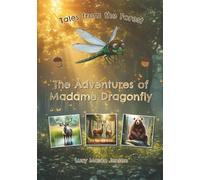 Tales from the Forest: The Adventures of Madame Dragonfly