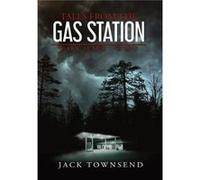 Tales from the Gas Station by Jack Townsend Jack Townsend (Auteur)