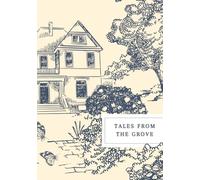Tales From the Grove: Notebook: A Whimsical Nature Notebook for Dreamers, Writers & Wildflower Collectors