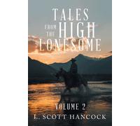 Tales From The High Lonesome