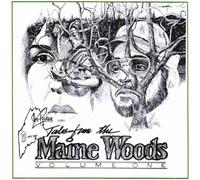 Tales From the Maine Woods Volume One
