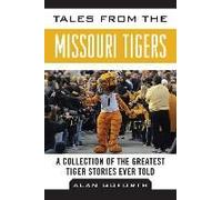 Tales From The Missouri Tigers