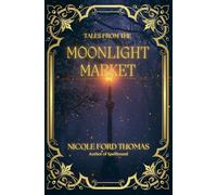 Tales From the Moonlight Market