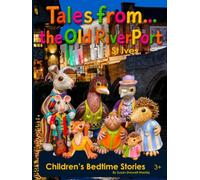 Tales from The Old Riverport St.Ives: Magical children's Stories ages 3 +