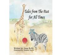 Tales From the Past for All Times