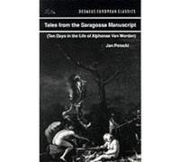 Tales from the Saragossa Manuscript: Ten Days in the Life of Alphonse Van Worden (Dedalus European Classics) Potocki, Jan (Auteur)