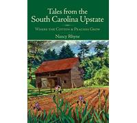 Tales from the South Carolina Upstate Nancy Rhyne (Auteur)