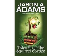 Tales from the Squirrel Garden