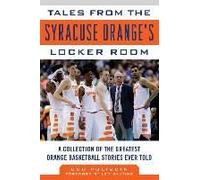 Tales From The Syracuse Orange Locker Room
