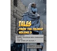Tales from the Talmud: Volume 3: The Graphic Novel of the Talmud.