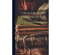 Tales From The Telling-House