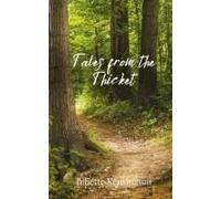 Tales From The Thicket