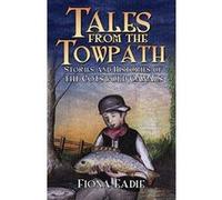 Tales from the Towpath: Stories and Histories of the Cotswold Canals - [Version Originale] Inconnu (Auteur)