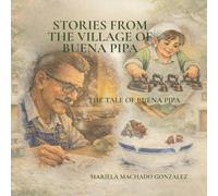 Tales From the Village of Buena Pipa: The Tale of Buena Pipa
