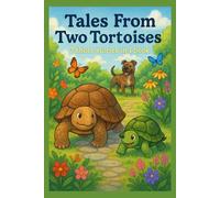 Tales From Two Tortoises: 7 Short Stories in 1 Book