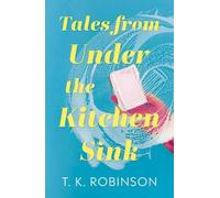 Tales from Under the Kitchen Sink