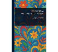 Tales From Westminster Abbey