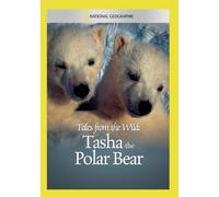 Tales from Wild: Tasha The Polar Bear