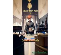 Tales from Xisa II - Crown and Blade