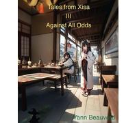 Tales from Xisa III - Against All Odds Tales from Xisa, #3 - Yann Beauverd - The naughty witch's bookshelf - ebook (ePub) - Livre