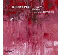 Tales Musing & Other Reveries by PELT,JEREMY [Audio CD] NEUF