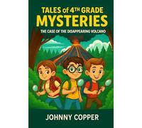 Tales of 4th Grade Mysteries: The Case of the Disappearing Volcano
