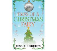 Tales Of A Christmas Fairy