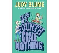 Tales of a Fourth Grade Nothing Judy Blume (Auteur)