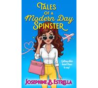 Tales Of A Modern Day Spinster