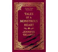 Tales of a Monstrous Heart