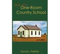 Tales Of A One-Room Country School