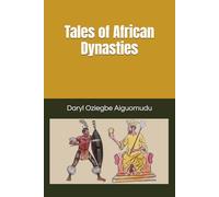 Tales of African Dynasties