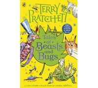 Tales of Beasts and Bugs The fantastical and funny illustrated collection - Terry Pratchett - Puffin - ebook (ePub) - Livre