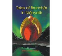 Tales Of Brannhår In Niðavellir