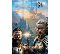 Tales of Bristeria: Pathway to the Light
