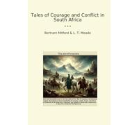 Tales of Courage and Conflict in South Africa