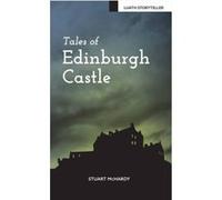 Tales of Edinburgh Castle (Luath Storyteller) - [Version Originale] Inconnu (Auteur)