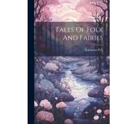 Tales Of Folk And Fairies