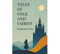 Tales of Folk and Fairies
