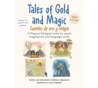 Tales of Gold and Magic | Cuentos de oro y magia: Spanish-English Bilingual Stories for Kids