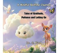Tales of Gratitude, Patience and Letting Go: A Mindful Bedtime Journey