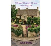Tales of Heather House: My Caring Life
