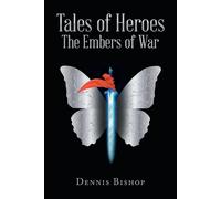 Tales Of Heroes The Embers Of War