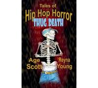 Tales of Hip Hop Horror: Thug Death