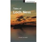Tales Of Loch Ness (Luath Storyteller) (Paperback) Stuart Mchardy, (Auteur)